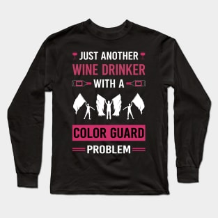 Wine Drinker Color Guard Colorguard Long Sleeve T-Shirt